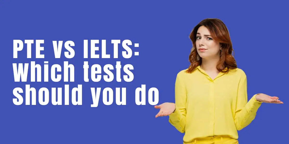 IELTS vs PTE: Which English Language Test Should You Take?